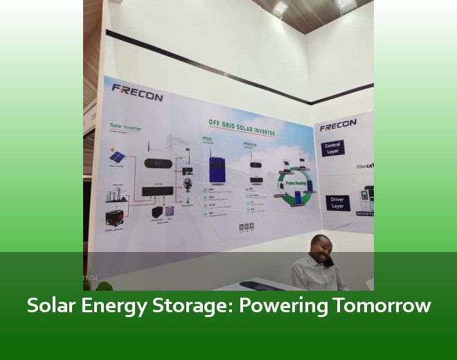 Solar Energy Storage: Powering Tomorrow